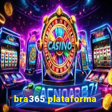 bra365 plataforma